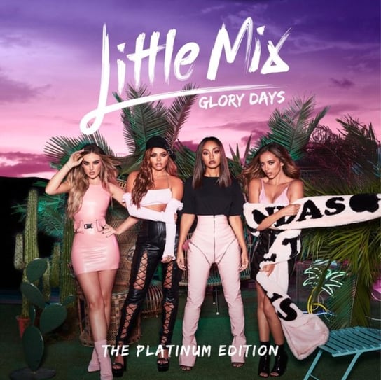 Glory Days (The Platinum Edition) Little Mix