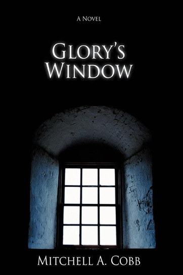 Glory's Window Cobb Mitchell A.