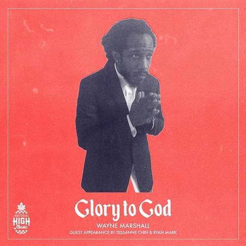 Glory to God Wayne Marshall feat. Ryan Mark, Tessanne Chin