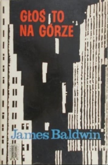 Głoś to na górze James Baldwin