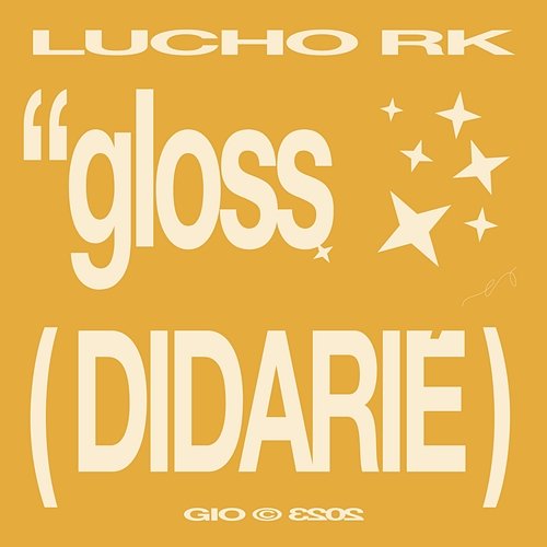GLOSS (DIDARIE) Lucho RK & GIO