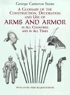 Glossary of the Construction, Decoration and Use of Arms and Stone George Cameron, Stone George