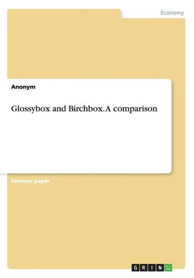Glossybox and Birchbox. A comparison Anonym