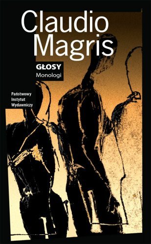 Głosy Monologi Magris Claudio
