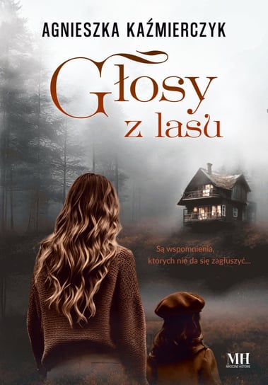 Głosy z lasu Kaźmierczyk Agnieszka