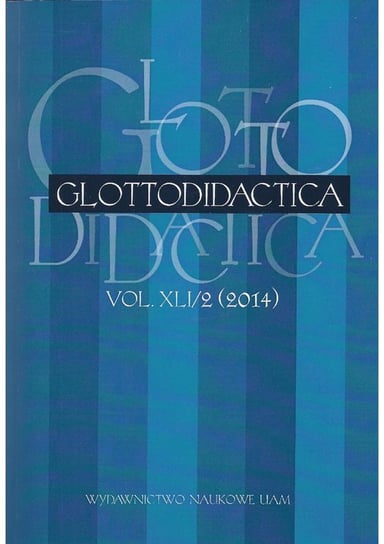 Glottodidactica. Vol. 41/2 (2014) Opracowanie zbiorowe