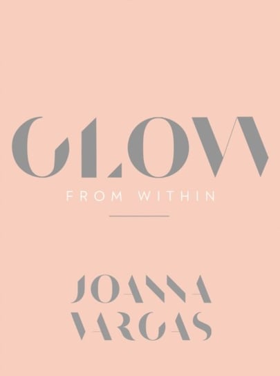 Glow from Within Joanna Vargas