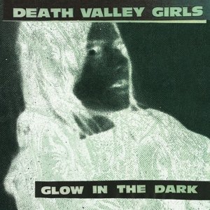 Glow in the Dark, płyta winylowa Death Valley Girls
