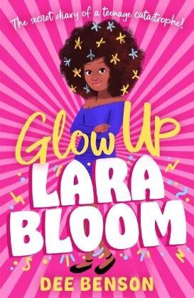 Glow Up, Lara Bloom Bonnier Books UK