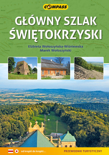 Główny Szlak Świętokrzyski. Przewodnik Wołoszyńska-Wiśniewska Elżbieta, Wołoszyński Marek