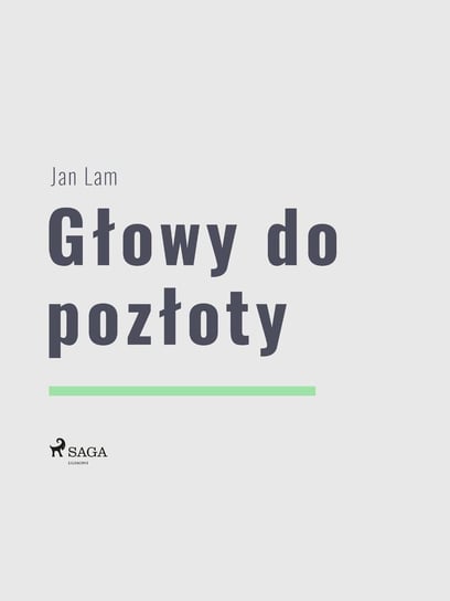 Głowy do pozłoty - ebook epub Lam Jan