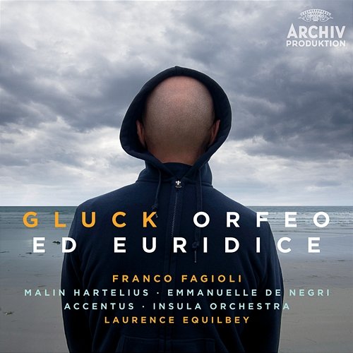 Gluck: Orfeo ed Euridice Franco Fagioli, Malin Hartelius, Emmanuelle De Negri, Accentus Chamber Choir, Insula Orchestra, Laurence Equilbey