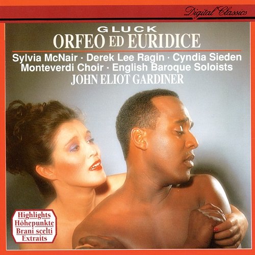 Gluck: Orfeo ed Euridice (Highlights) John Eliot Gardiner, Sylvia McNair, Derek Lee Ragin, Cyndia Sieden, Monteverdi Choir, English Baroque Soloists