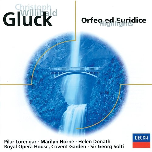 Gluck: Orfeo und Euridice (Highlights) Chorus of the Royal Opera House, Covent Garden, Orchestra Of The Royal Opera House, Sir Georg Solti