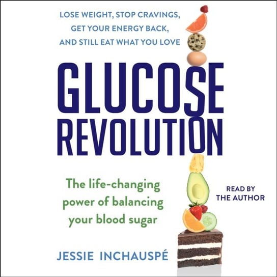 Glucose Revolution - audiobook Jessie Inchauspe
