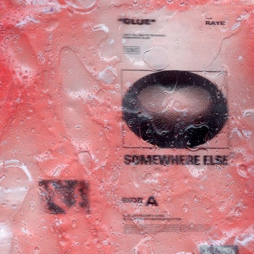 Glue Somewhere Else feat. RAYE
