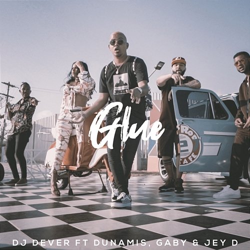 Glue DJ Dever feat. Dunamis, Gaby & Jey D