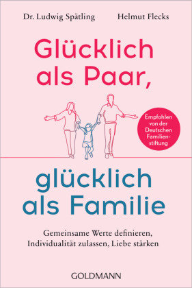 Glücklich als Paar, glücklich als Familie Goldmann Verlag