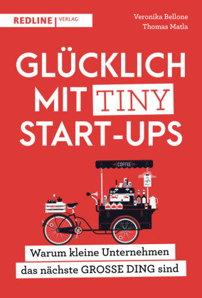Glücklich mit Tiny Start-ups Redline Verlag