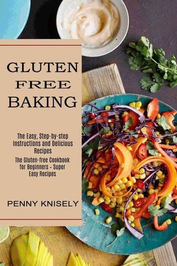 Gluten Free Baking Knisely Penny