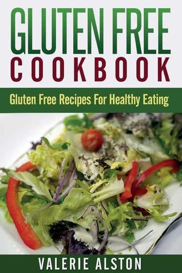 Gluten Free Cookbook Alston Valerie