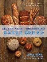 Gluten-Free on a Shoestring Bakes Bread Hunn Nicole