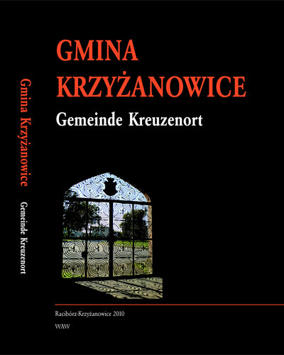 Gmina Krzyżanowice - Gemeinde Kreuzenort Wawoczny Grzegorz, Borek K.