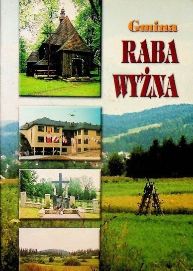 Gmina Raba Wyżna - Opracowanie zbiorowe | Książka w Empik