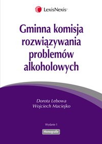 Gminna Komisja Rozwiązywania Problemów Alkoholowych Lebowa Dorota, Maciejko Wojciech