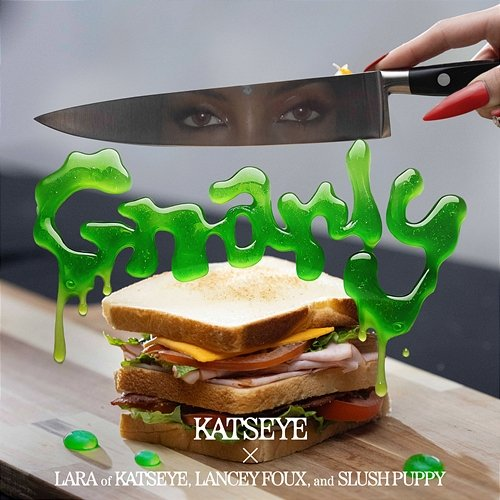 Gnarly KATSEYE, Slush Puppy, Lancey Foux