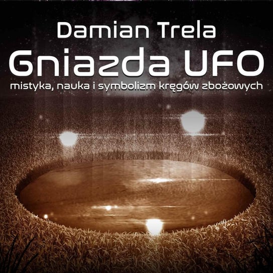 Gniazda UFO Trela Damian