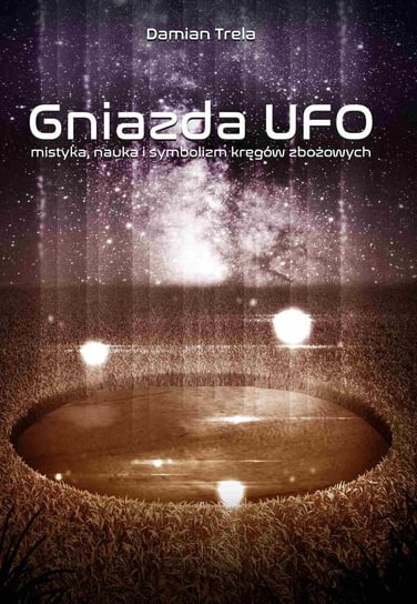 Gniazda UFO - ebook mobi Trela Damian