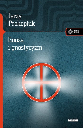 Gnoza i gnostycyzm - ebook PDF Prokopiuk Jerzy