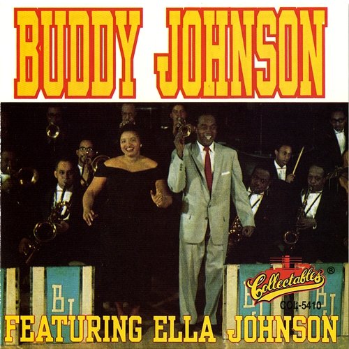 Go Ahead And Rock And Roll Buddy Johnson & Ella Johnson
