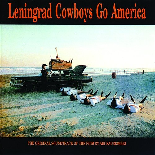 Go America- The original soundtrack of the film by Aki Kaurismäki Leningrad Cowboys