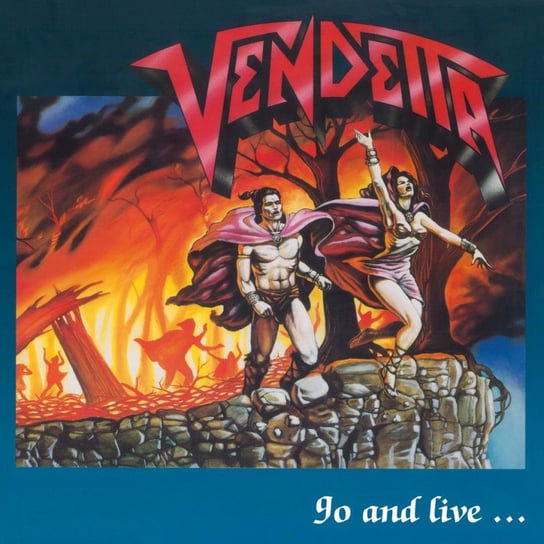 Go And Live... Stay And Die Vendetta