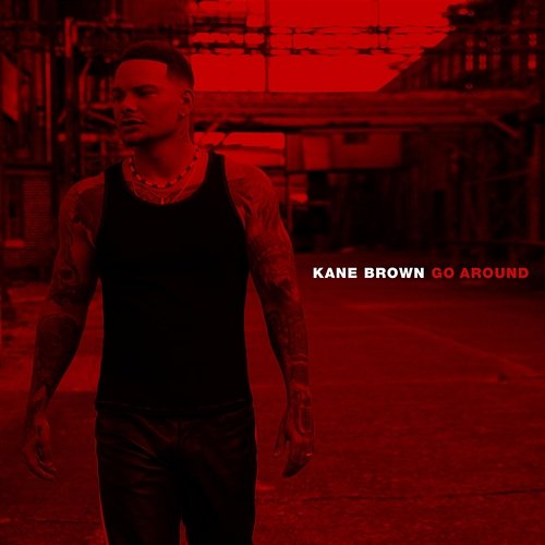 Go Around Kane Brown