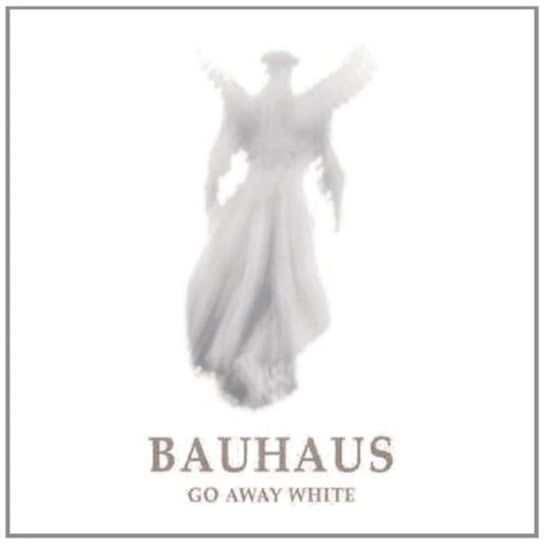 Go Away White Bauhaus