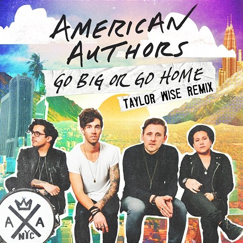 Go Big Or Go Home American Authors