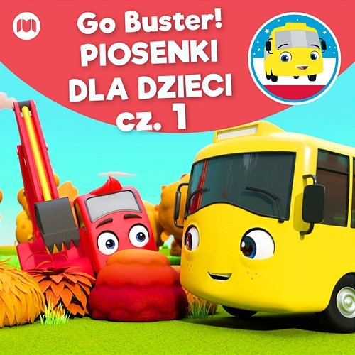 Go Buster! Piosenki dla dzieci - cz. 1 Little Baby Bum Przyjaciele Rymowanek, Go Buster po Polsku