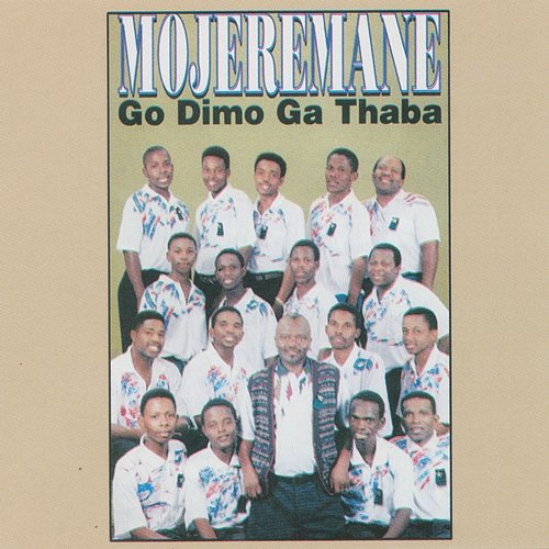 Go Dimo Ga Thaba Mojeremane