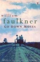 Go Down Moses And Other Stories Faulkner William