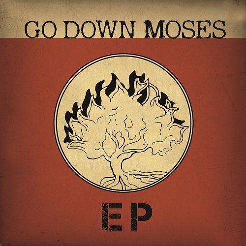 Go Down Moses - EP Go Down Moses