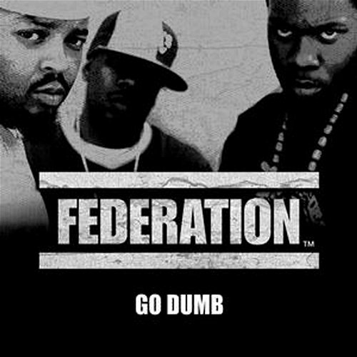 Go Dumb Federation