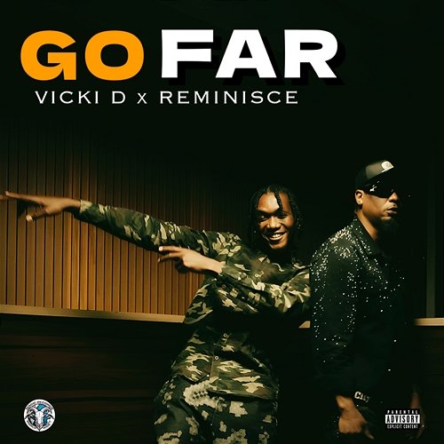 Go Far Vicki D & Reminisce