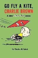 Go Fly a Kite, Charlie Brown Schulz Charles M.