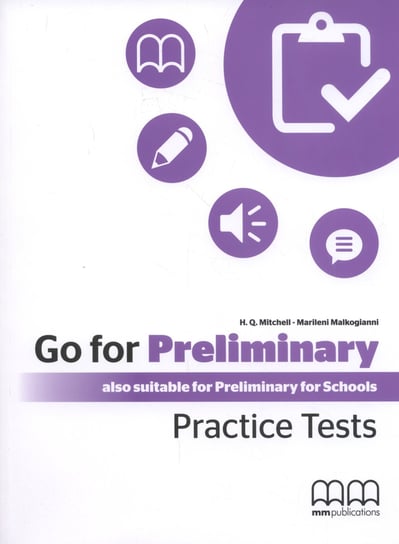 Go For Preliminary. Practice Tests. Student's Book + CD Mitchell H.Q., Malkogianni Marileni