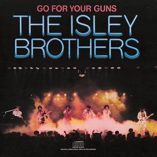 Go for Your Guns The Isley Brothers