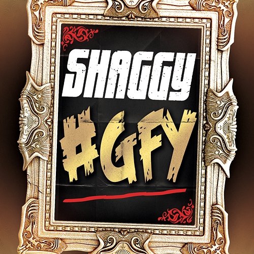 Go Fuck Yourself (GFY) Shaggy