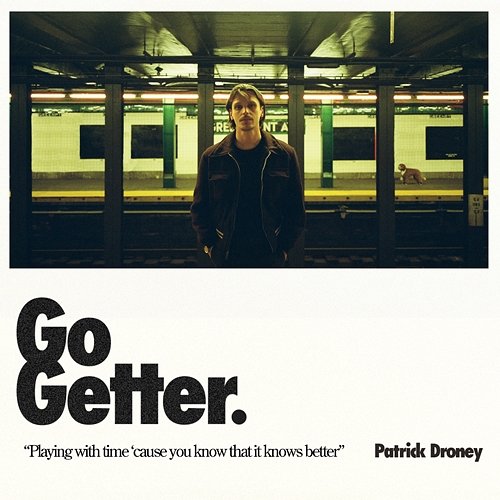 Go Getter Patrick Droney